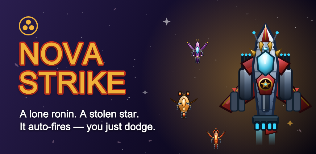 Nova Strike — A lone ronin, a stolen star. The ship fires itself — all you do is dodge.